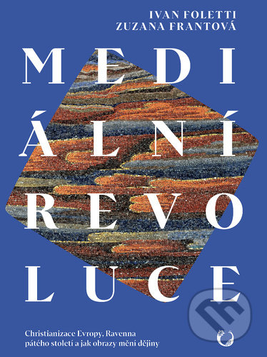Kniha: Mediální revoluce (Ivan Foletti). Books & Pipes, 2021 Kniha: Mediální revoluce (Ivan Foletti). Books & Pipes, 2021