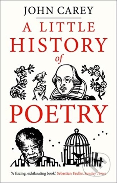 Kniha: Little History of Poetry (John Carey). Yale University Press, 2021 Kniha: Little History of Poetry (John Carey). Yale University Press, 2021