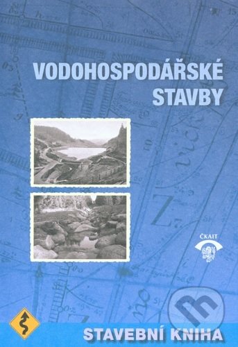 Kniha: Stavební kniha 2016 - Vodohospodářské stavby (Autorský kolektiv). Informační centrum ČKAIT, 2016 Kniha: Stavební kniha 2016 - Vodohospodářské stavby (Autorský kolektiv). Informační centrum ČKAIT, 2016