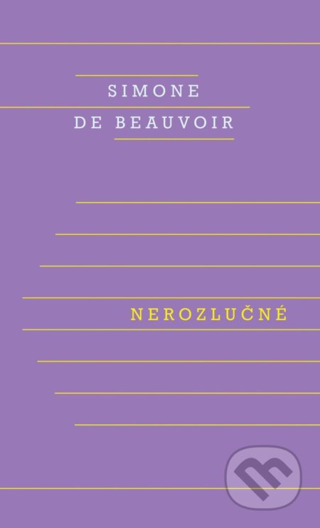 Kniha: Nerozlučné (Simone de Beauvoir). Odeon CZ, 2021 Kniha: Nerozlučné (Simone de Beauvoir). Odeon CZ, 2021