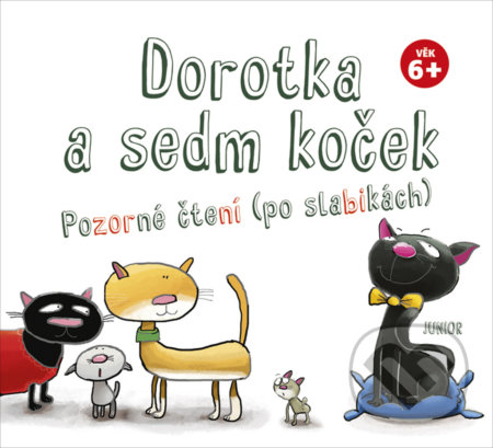 Kniha: Dorotka a sedm koček (Junior). Junior, 2021 Kniha: Dorotka a sedm koček (Junior). Junior, 2021