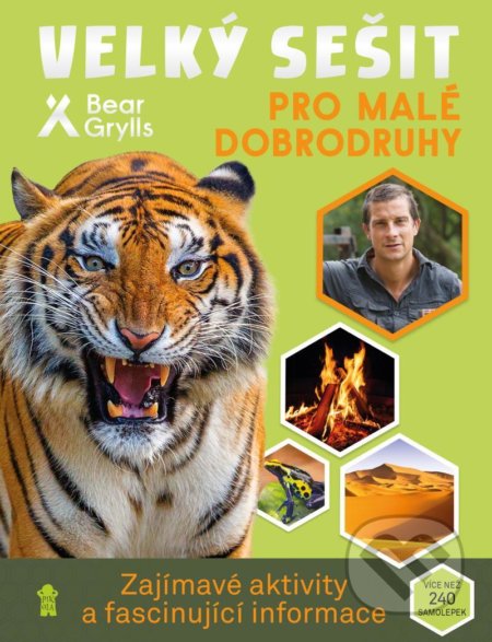 Kniha: Velký sešit pro malé dobrodruhy (Bear Grylls). Pikola, 2021 Kniha: Velký sešit pro malé dobrodruhy (Bear Grylls). Pikola, 2021
