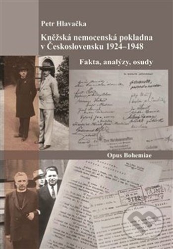 Kniha: Kněžská nemocenská pokladna v Československu 1924-1948 (Petr Hlavačka). Opus Bohemiae, 2021 Kniha: Kněžská nemocenská pokladna v Československu 1924-1948 (Petr Hlavačka). Opus Bohemiae, 2021