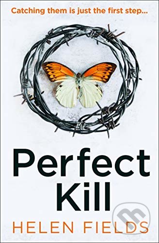 Kniha: Perfect Kill (Helen Fields). HarperCollins, 2020 Kniha: Perfect Kill (Helen Fields). HarperCollins, 2020
