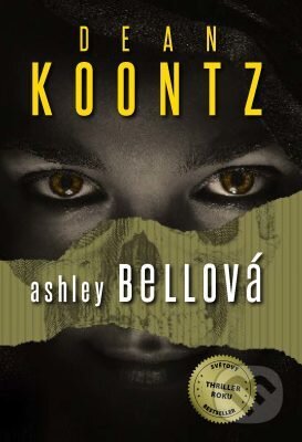 E-kniha: Ashley Bellová (Dean Koontz). Edice knihy Omega, 2019 E-kniha: Ashley Bellová (Dean Koontz). Edice knihy Omega, 2019