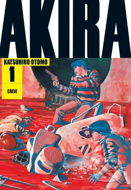 Kniha: Akira 1 (Katsuhiro Otomo). Crew, 2021 Kniha: Akira 1 (Katsuhiro Otomo). Crew, 2021