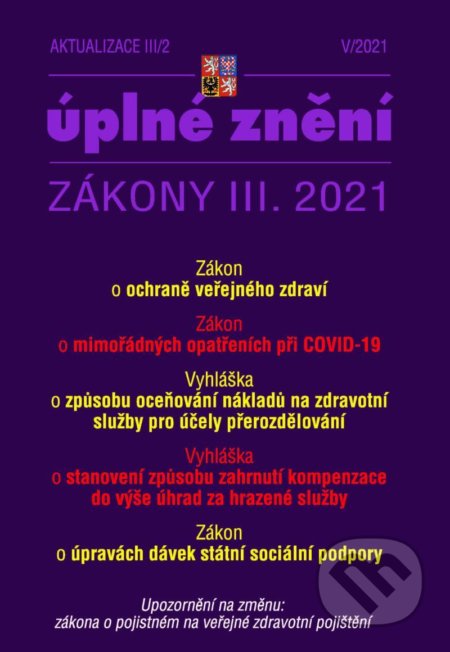 Aktualizace III/2 2021 (Poradce s.r.o.). Poradce s.r.o., 2021 Aktualizace III/2 2021 (Poradce s.r.o.). Poradce s.r.o., 2021
