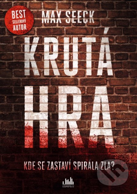 Kniha: Krutá hra (Max Seeck). Grada, 2021 Kniha: Krutá hra (Max Seeck). Grada, 2021