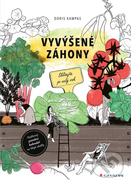 Kniha: Vyvýšené záhony (Doris Kampas). Grada, 2021 Kniha: Vyvýšené záhony (Doris Kampas). Grada, 2021