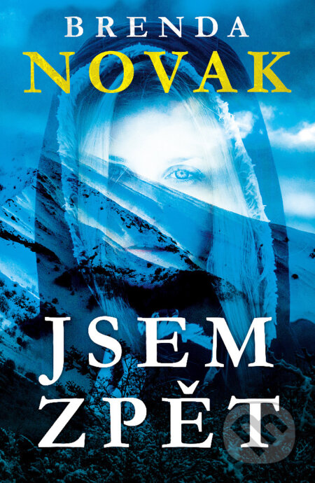 E-kniha: Jsem zpět (Brenda Novak). Edice knihy Omega, 2019 E-kniha: Jsem zpět (Brenda Novak). Edice knihy Omega, 2019