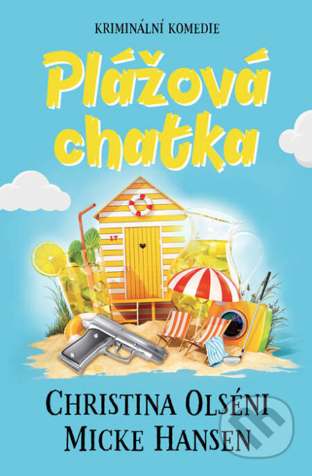 E-kniha: Plážová chatka (Christina Olséni a Mike Hansen). Edice knihy Omega, 2019 E-kniha: Plážová chatka (Christina Olséni a Mike Hansen). Edice knihy Omega, 2019