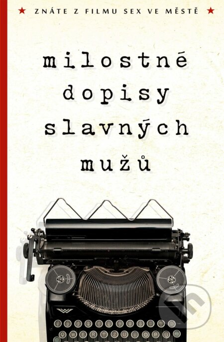 E-kniha: Milostné dopisy slavných mužů (Edice knihy Omega). Edice knihy Omega, 2016 E-kniha: Milostné dopisy slavných mužů (Edice knihy Omega). Edice knihy Omega, 2016