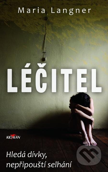 E-kniha: Léčitel (Maria Langner). Alpress E-kniha: Léčitel (Maria Langner). Alpress