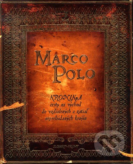 Kniha: Marco Polo (Paulina Kielan). Slovart Print, 2010 Kniha: Marco Polo (Paulina Kielan). Slovart Print, 2010