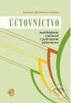 Kniha: Účtovníctvo - nadobúdanie zručností z podvojného účtovníctva (Jitka Meluchová a Katarína Máziková). Wolters Kluwer (Iura Edition), 2006 Kniha: Účtovníctvo - nadobúdanie zručností z podvojného účtovníctva (Jitka Meluchová a Katarína Máziková). Wolters Kluwer (Iura Edition), 2006