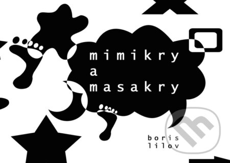 Kniha: Mimikry a masakry (Boris Lilov). Literis Kniha: Mimikry a masakry (Boris Lilov). Literis
