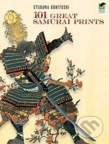 Kniha: 101 Great Samurai Prints (Utagawa Kuniyoshi). Dover Publications Kniha: 101 Great Samurai Prints (Utagawa Kuniyoshi). Dover Publications