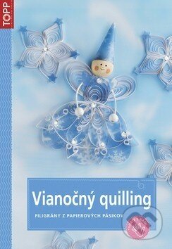 Kniha: Vianočný quilling (Anagram). Anagram, 2012 Kniha: Vianočný quilling (Anagram). Anagram, 2012