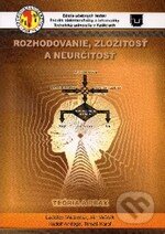 Kniha: Rozhodovanie, zložitosť a neurčitosť (Elfa). Elfa, 2010 Kniha: Rozhodovanie, zložitosť a neurčitosť (Elfa). Elfa, 2010