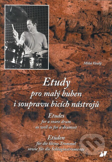 Kniha: Etudy pro malý buben i soupravu bicích nástrojů (Miloš Veselý). Vladimír Beneš, 2003 Kniha: Etudy pro malý buben i soupravu bicích nástrojů (Miloš Veselý). Vladimír Beneš, 2003