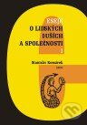 Kniha: Eseje o lidských duších a společnosti I. (Stanislav Komárek). Argo, 2010 Kniha: Eseje o lidských duších a společnosti I. (Stanislav Komárek). Argo, 2010