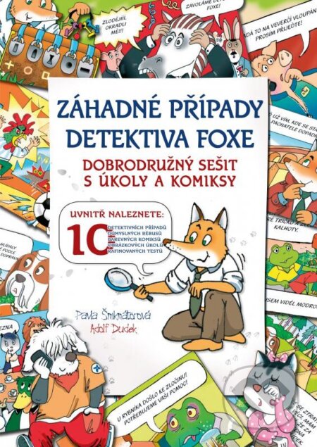 Kniha: Záhadné případy detektiva Foxe (Pavla Šmikmátorová). CPRESS, 2010 Kniha: Záhadné případy detektiva Foxe (Pavla Šmikmátorová). CPRESS, 2010