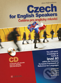 Kniha: Czech for English Speakers (CPRESS). CPRESS, 2010 Kniha: Czech for English Speakers (CPRESS). CPRESS, 2010