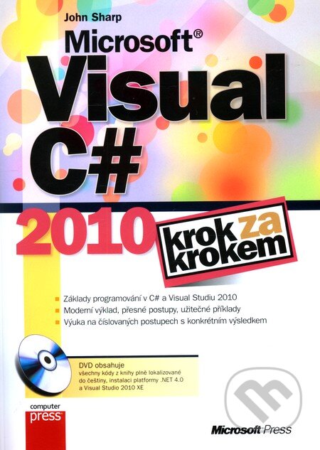 Kniha: Microsoft Visual C# 2010 (John Sharp). Computer Press, 2010 Kniha: Microsoft Visual C# 2010 (John Sharp). Computer Press, 2010