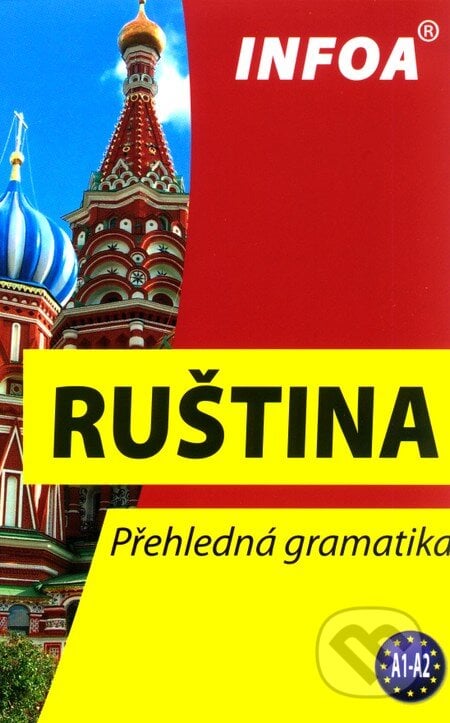 Přehledná gramatika - Ruština, INFOA