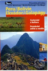 Kniha: Peru - Bolívie - Ekvádor - Galapágy (Manfred Verhaagh, Rainer Watwrkamp a Ute Wiegel). Vydavateľstvo Baset, 2005 Kniha: Peru - Bolívie - Ekvádor - Galapágy (Manfred Verhaagh, Rainer Watwrkamp a Ute Wiegel). Vydavateľstvo Baset, 2005