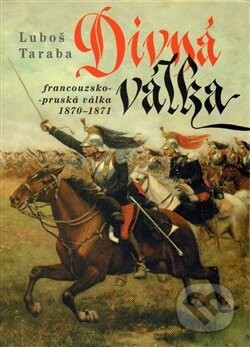 Kniha: Divná válka (Luboš Taraba). Vydavateľstvo Baset, 2006 Kniha: Divná válka (Luboš Taraba). Vydavateľstvo Baset, 2006