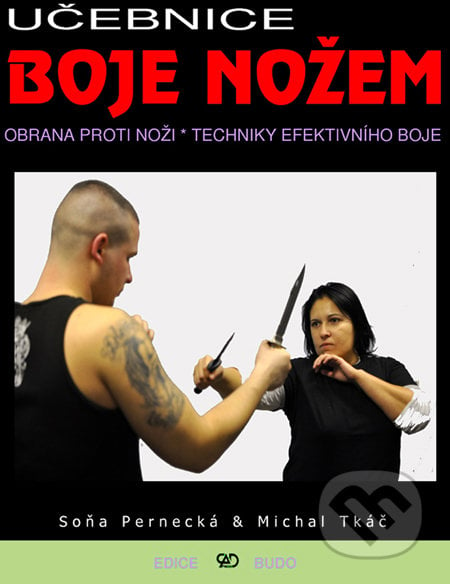 Učebnice boje nožem - Soňa Pernecká, Michal Tkáč, CAD PRESS, 2010