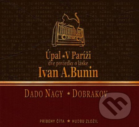 Úpal / V Paríži (CD) - Ivan A. Bunin, Kniha do ucha, 2010