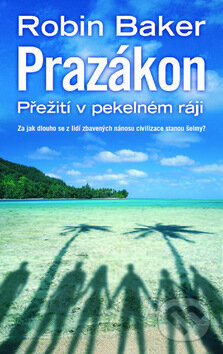 Kniha: Prazákon (Robin Baker). Metafora, 2010 Kniha: Prazákon (Robin Baker). Metafora, 2010