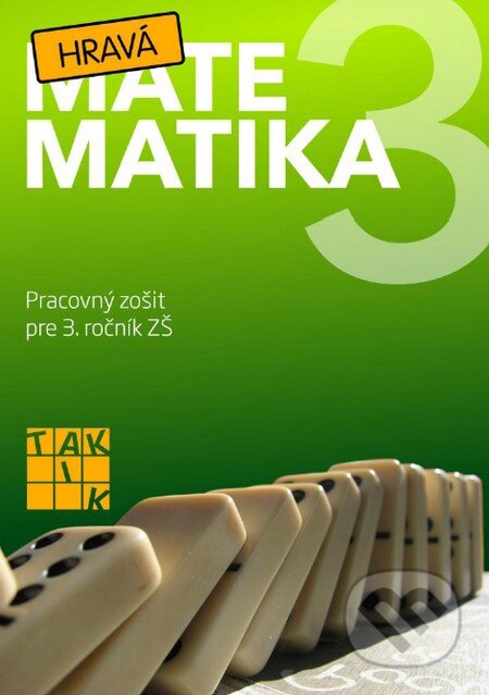 Kniha: Hravá matematika 3 (Taktik). Taktik Kniha: Hravá matematika 3 (Taktik). Taktik