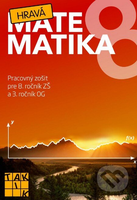 Kniha: Hravá matematika 8 (Taktik). Taktik Kniha: Hravá matematika 8 (Taktik). Taktik