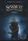 Kniha: Spiknutí Ryšavého vlka (Robert V.S. Redick). Argo, Triton, 2010 Kniha: Spiknutí Ryšavého vlka (Robert V.S. Redick). Argo, Triton, 2010