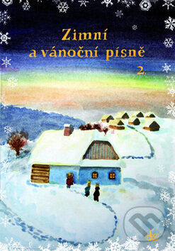 Kniha: Zimní a vánoční písně 2 (G + W). G + W, 2010 Kniha: Zimní a vánoční písně 2 (G + W). G + W, 2010