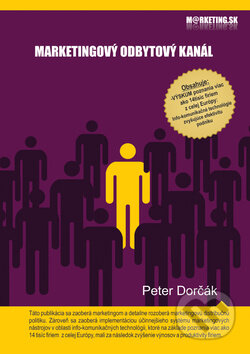 Kniha: Marketingový odbytový kanál (Peter Dorčák). EZO, 2010 Kniha: Marketingový odbytový kanál (Peter Dorčák). EZO, 2010