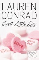 Kniha: Sweet Little Lies (Lauren Conrad). HarperCollins, 2010 Kniha: Sweet Little Lies (Lauren Conrad). HarperCollins, 2010