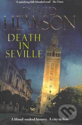 Kniha: Death in Seville (David Hewson). Pan Macmillan, 2011 Kniha: Death in Seville (David Hewson). Pan Macmillan, 2011