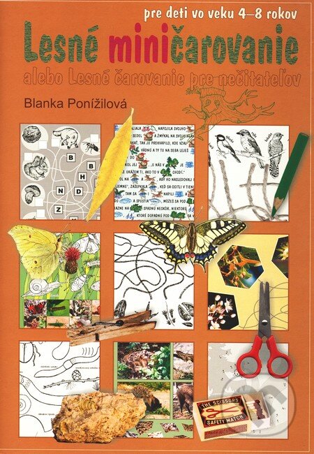 Kniha: Lesné miničarovanie alebo Lesné čarovanie pre nečitateľov (Blanka Ponížilová). Daphne Kniha: Lesné miničarovanie alebo Lesné čarovanie pre nečitateľov (Blanka Ponížilová). Daphne
