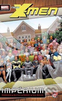 Kniha: New X-Men: Impérium (Ethan Van Sciver a Grant Morrison). Crew, 2010 Kniha: New X-Men: Impérium (Ethan Van Sciver a Grant Morrison). Crew, 2010
