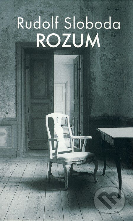 Kniha: Rozum (Rudolf Sloboda). Slovart, 2007 Kniha: Rozum (Rudolf Sloboda). Slovart, 2007