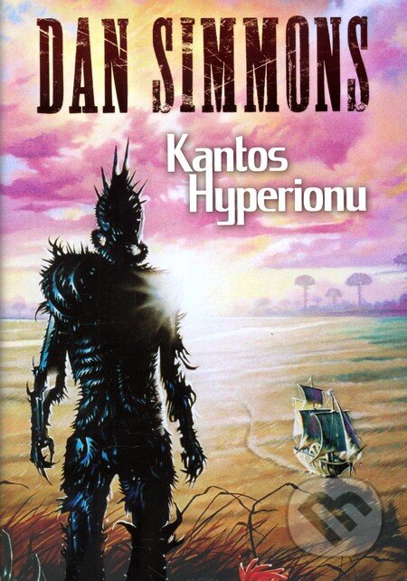 Kniha: Kantos Hyperionu (Dan Simmons). Laser books, 2010 Kniha: Kantos Hyperionu (Dan Simmons). Laser books, 2010