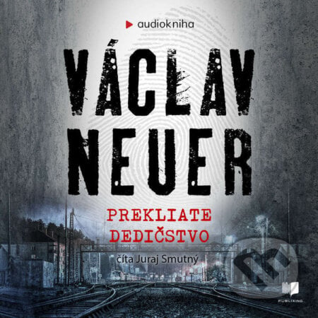 Prekliate dedičstvo - Václav Neuer, Publixing a Ikar, 2021
