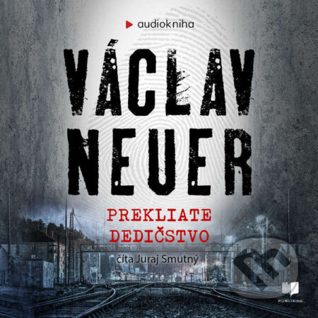 Audiokniha: Prekliate dedičstvo (Václav Neuer). Publixing a Ikar, 2021 Audiokniha: Prekliate dedičstvo (Václav Neuer). Publixing a Ikar, 2021