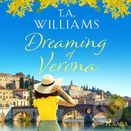 Audiokniha: Dreaming of Verona (EN) (T.A. Williams). Saga Egmont, 2021 Audiokniha: Dreaming of Verona (EN) (T.A. Williams). Saga Egmont, 2021