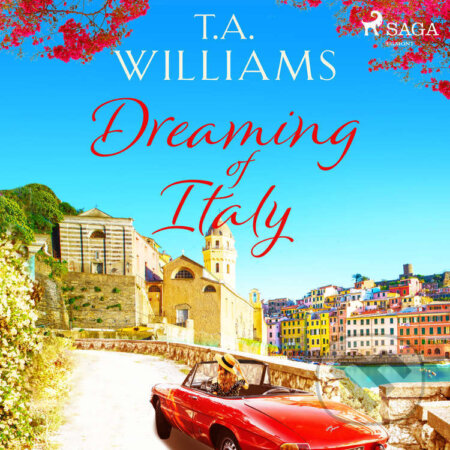 Audiokniha: Dreaming of Italy (EN) (T.A. Williams). Saga Egmont, 2021 Audiokniha: Dreaming of Italy (EN) (T.A. Williams). Saga Egmont, 2021
