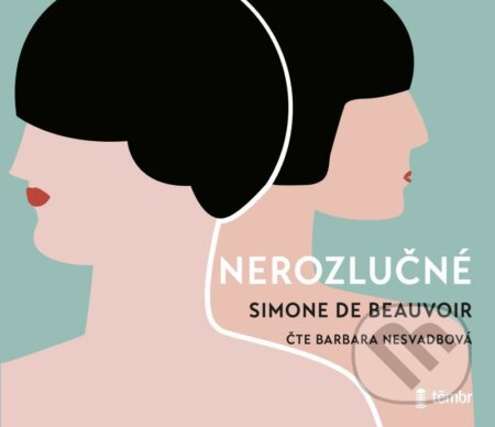 Audiokniha: Nerozlučné (Simone de Beauvoir). Témbr, 2021 Audiokniha: Nerozlučné (Simone de Beauvoir). Témbr, 2021